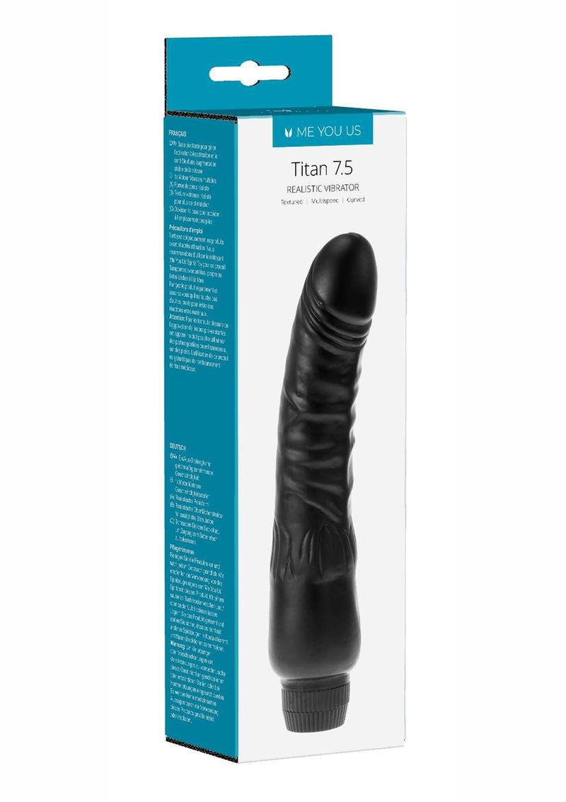 ME YOU US Titan 7.5 Realistic Vibrator - Black - 7.5in